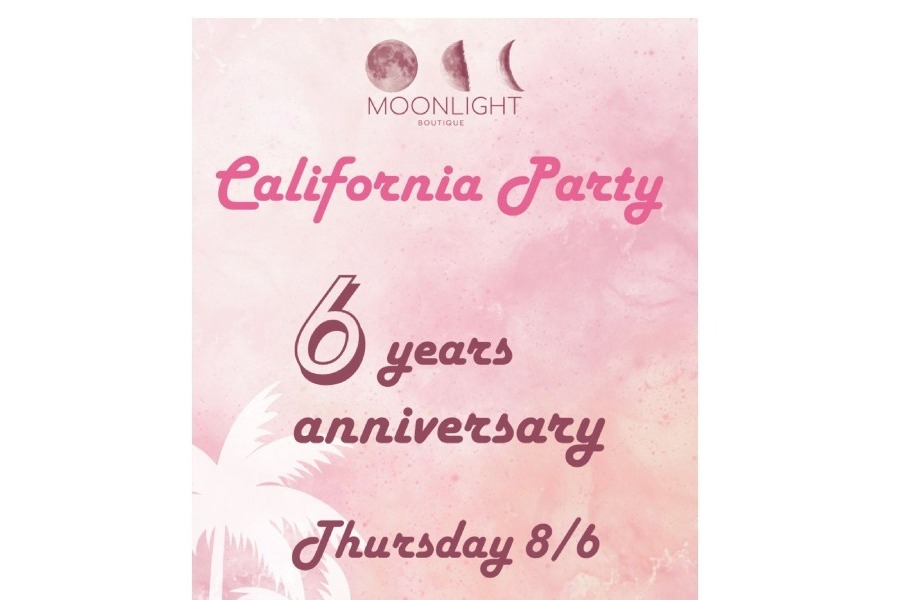 Cali is calling! Moonlight Boutique 6 Years Anniversary!